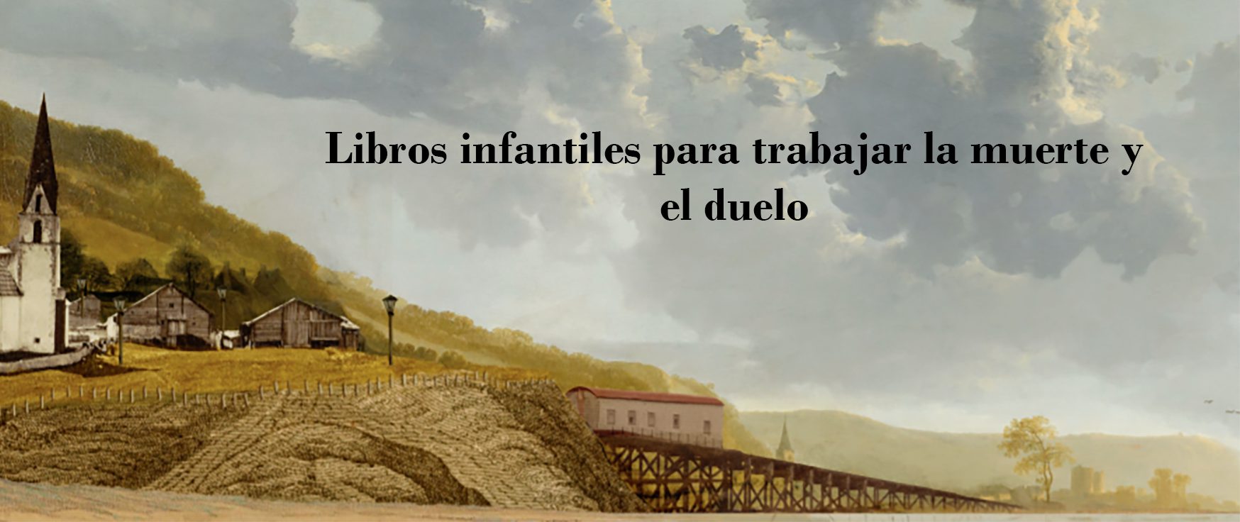 El duelo infantil-  Cuentos infantiles sobre la muerte